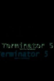 Terminator 5: The Death of Hollywood